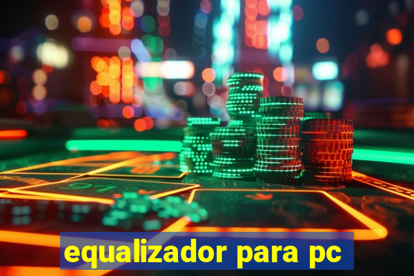 equalizador para pc